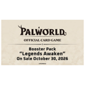 Palworld Legends Awaken Booster Box (Pre Order)